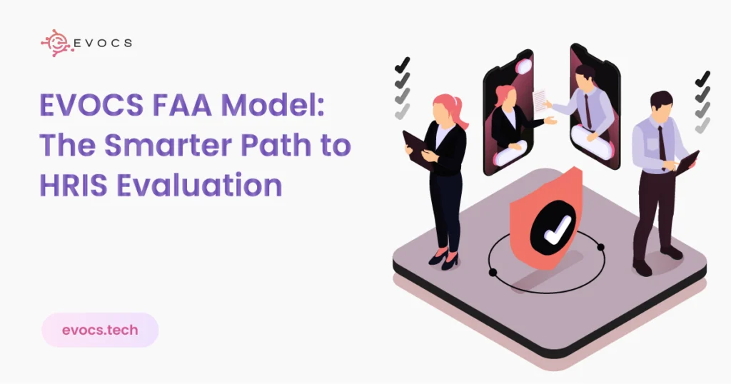 HRIS Vendor Choice Done Correctly: How Evocs Applies the "Fix, Accomplish & Avoid" Model to Inform Wiser Choices