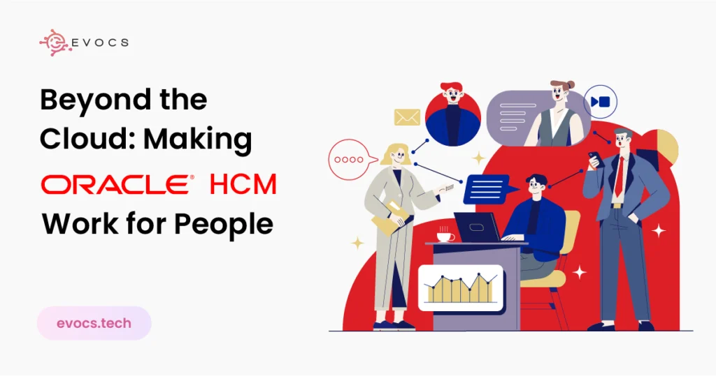 Oracle HCM Transformation: A Practical and Human-Centered Guide to Success